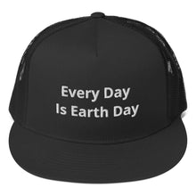 Trucker Cap | "Every Day Is Earth Day"